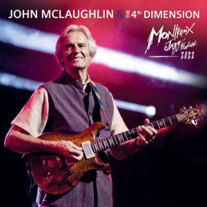 JOHN MCLAUGHLIN & ... - LIVE AT MONTREUX JAZZ FESTIVAL 2022