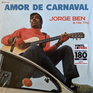 Jorge Ben and His Trio – албум Amor De Carnaval