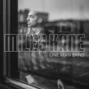 KANE, MILES - ONE MAN BAND