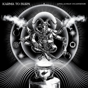 KARMA TO BURN - APPALACHIAN INCANTATION