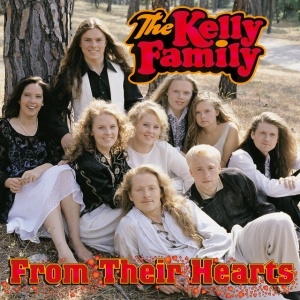 KELLY FAMILY - FROM THEIR HEARTS