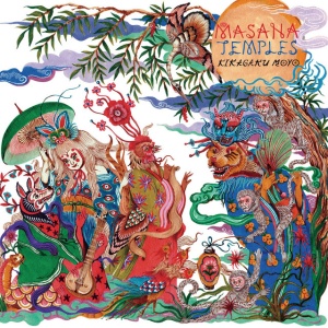 Kikagaku Moyo - MASANA TEMPLES (1 x LP)