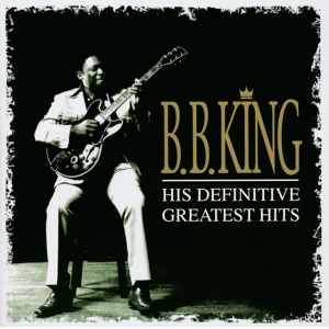 KING, B.B. - DEFINITIVE GREATEST HITS