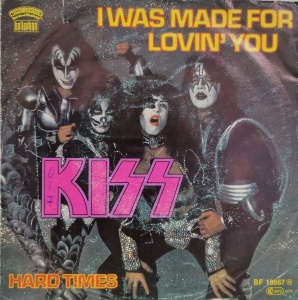 Kiss – сингъл I Was Made For Lovin' You / Hard Times