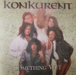 Konkurent (Конкурент) – албум Something wet