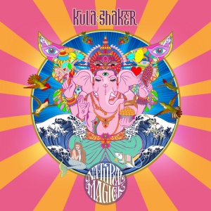 KULA SHAKER - NATURAL MAGICK