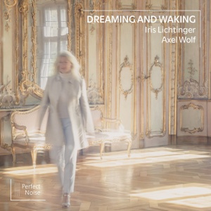 LICHTINGER, IRIS - DREAMING AND WAKING