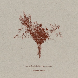 Loner Deer - WILDFLOWERS (1 x LP)