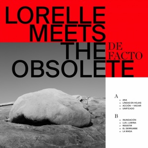 LORELLE MEETS THE OBSO... - DE FACTO