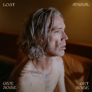 Lost Animal - GIVE SOME GET SOME (1 x LP)
