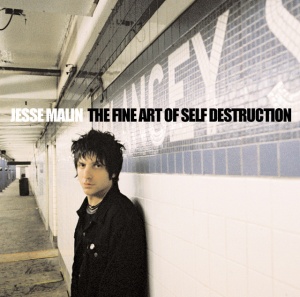 MALIN, JESSE - FINE ART OF SELF DESTRUCT