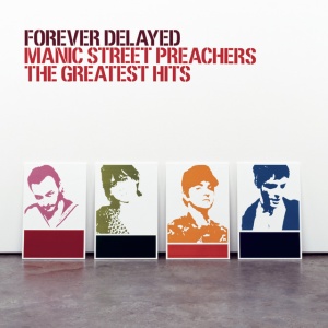 MANIC STREET PREACHERS - FOREVER DELAYED