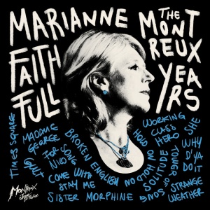 MARIANNE FAITHFULL - MARIANNE FAITHFULL: THE MONTRE