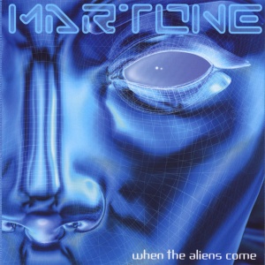 Martone - WHEN THE ALIENS COME (1 x CD)
