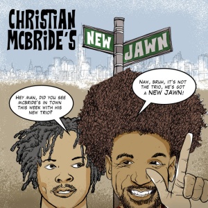 MCBRIDE, CHRISTIAN - CHRISTIAN MCBRIDE'S NEW JAWN