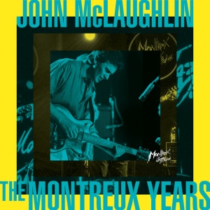 MCLAUGHLIN, JOHN - THE MONTREUX YEARS