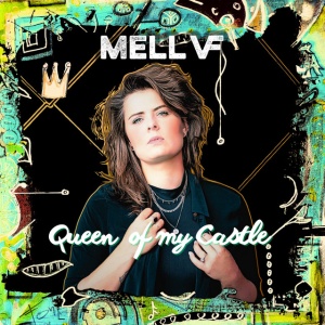 MELL VF - QUEEN OF MY CASTLE