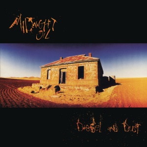 MIDNIGHT OIL - Diesel And Dust
