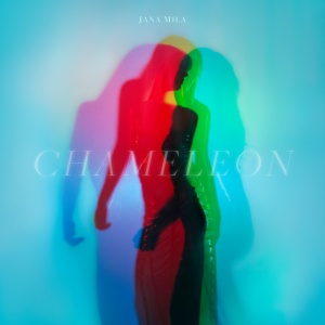 MILA, JANA - CHAMELEON