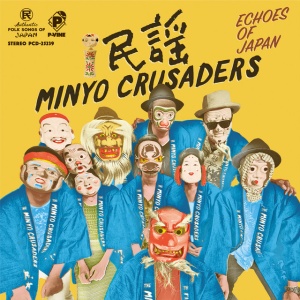 Minyo Crusaders - ECHOES OF JAPAN (2 x LP)