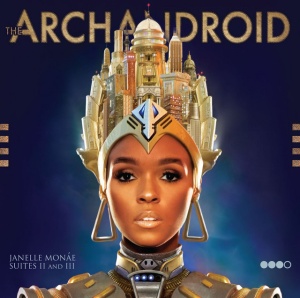 MONAE, JANELLE - ARCHANDROID