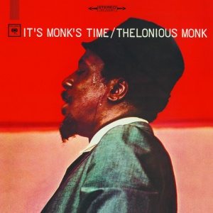 MONK, THELONIOUS - IT'S MONK'S TIME