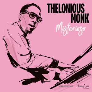 MONK, THELONIOUS - MISTERIOSO