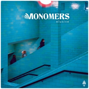 MONOMERS - ELUSIVE