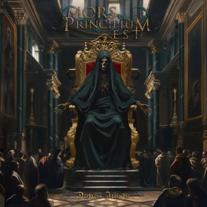 MORS PRINCIPIUM EST - DARKNESS INVISIBLE