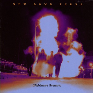 New Bomb Turks - NIGHTMARE SCENARIO (1 x LP)