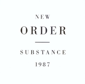 NEW ORDER - SUBSTANCE