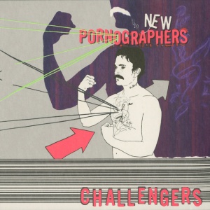 NEW PORNOGRAPHERS - CHALLENGERS