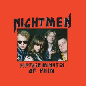 NIGHTMEN - FIFTEEN MINUTES OF PAIN