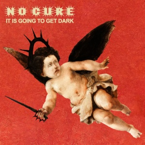 No Cure - IT IS GOING TO GET DARK (1 x CD)