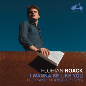 NOACK, FLORIAN - I WANNA BE LIKE YOU