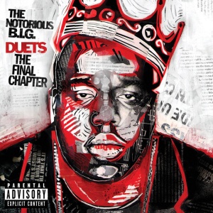 NOTORIOUS B.I.G., THE - албум DUETS: THE FINAL CHAPTER (1 x CD)