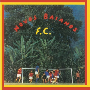 Novos Baianos - NOVOS BAIANOS F.C. (1 x LP)