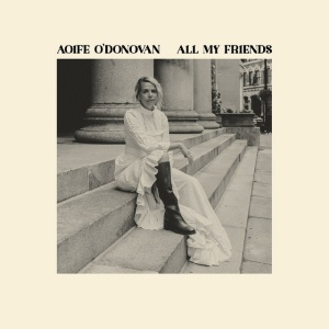 O'DONOVAN, AOIFE - ALL MY FRIENDS