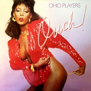 OHIO PLAYERS - OUCH!