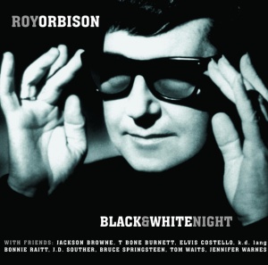 ORBISON, ROY - Black & White Night