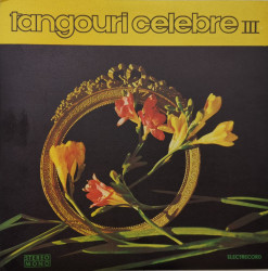 Orchestra Electrecord Dirijor: Alexandru Imre – албум Tangouri Celebre (III)