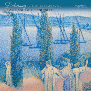 OSBORNE, STEVEN - DEBUSSY: EARLY AND LATE PIANO PIECES
