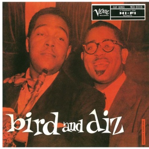 PARKER, CHARLIE - BIRD AND DIZ