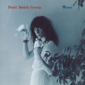 PATTI SMITH GROUP - Wave