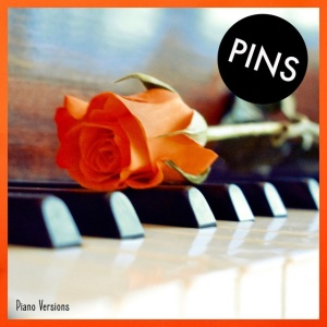 PINS - PIANO VERSIONS