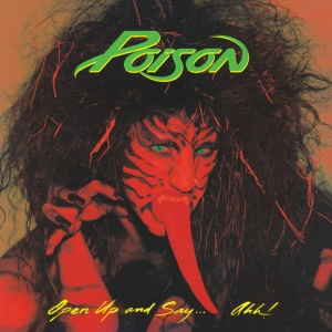 Poison - OPEN UP AND SAY... AHH! (1 x LP)