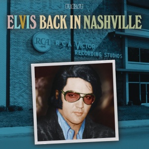 PRESLEY, ELVIS - Back In Nashville