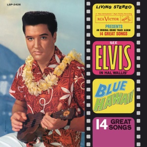 PRESLEY, ELVIS - BLUE HAWAII