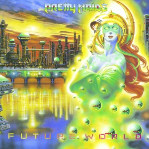 PRETTY MAIDS - Future World