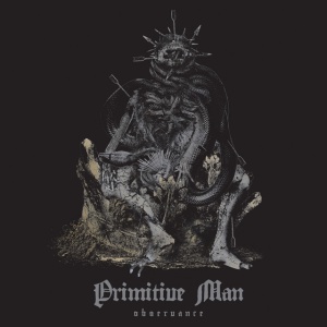 PRIMITIVE MAN - OBSERVANCE